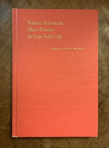Stock image for Native American Place Names in New York City for sale by Chequamegon Books