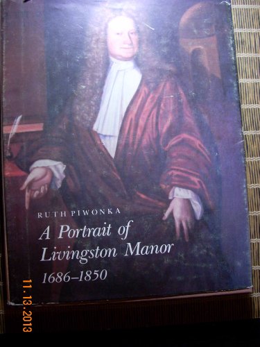 Stock image for A Portrait of Livingston Manor 1686 - 1850 for sale by Brillig's Books