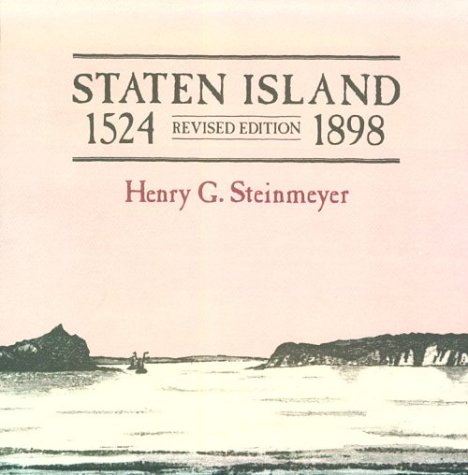 Stock image for Staten Island 1524-1898 for sale by Your Online Bookstore