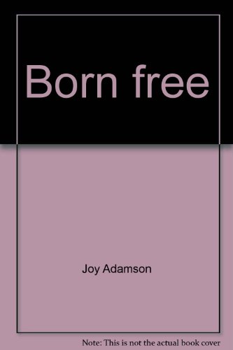 9780890640180: Born Free