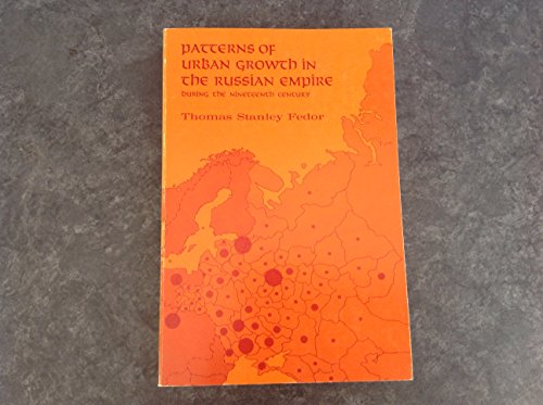 Patterns of Urban Growth in the Russian Empire During the Nineteenth Century