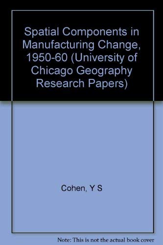 Imagen de archivo de Spatial Components of Manufacturing Change, 1950-1960. a la venta por Better World Books