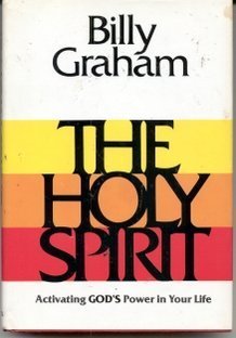 Beispielbild fr The Holy Spirit, Activating God's Power in Your Life zum Verkauf von Wonder Book