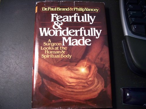 Fearfully and Wonderfully Made (9780890660379) by Dr. Paul Brand; PhilipYancey