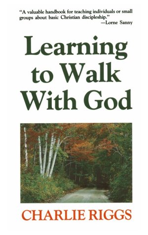 Stock image for Learning to Walk with God for sale by Better World Books