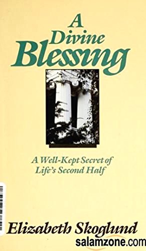 Beispielbild fr A Divine Blessing: A Well-Kept Secret of Life's Second Half zum Verkauf von Gulf Coast Books