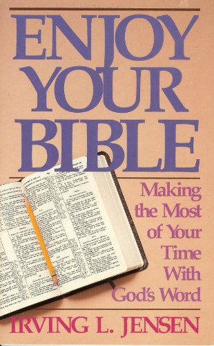 Beispielbild fr Enjoy Your Bible zum Verkauf von 2Vbooks