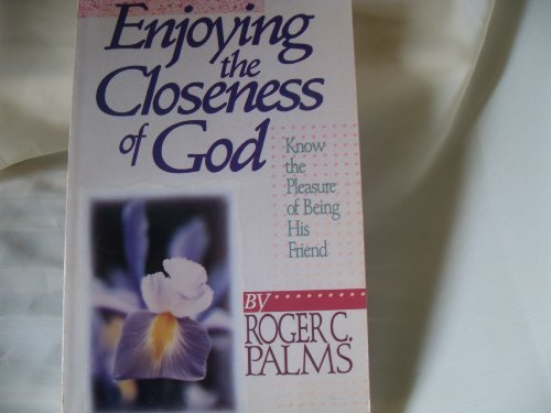 Stock image for Enjoying the Closeness of God for sale by SecondSale