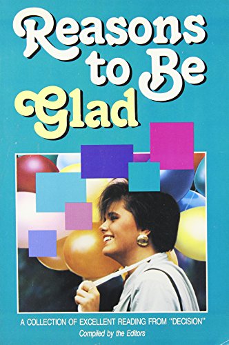 Imagen de archivo de Reasons to Be Glad a la venta por Better World Books