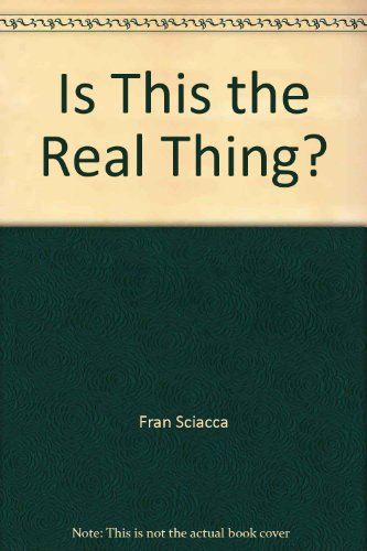 Stock image for Is This the Real Thing: What Love is & Isn*t for sale by Mispah books
