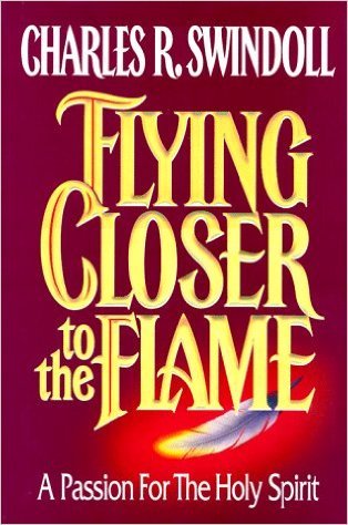 9780890662571: Flying Closer to the Flame: A Passion for the Holy Spirit