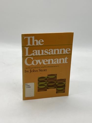 Beispielbild fr The Lausanne covenant: An exposition and commentary zum Verkauf von Regent College Bookstore