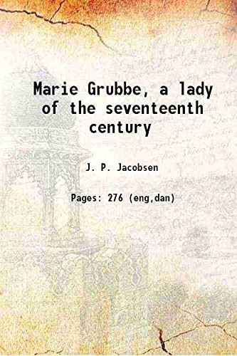 Stock image for Marie Grubbe: A Lady of the Seventeenth Century for sale by Ally Press Center