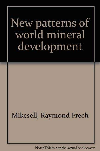 Beispielbild fr New Patterns of World Mineral Development zum Verkauf von Better World Books