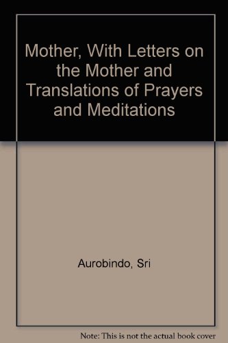 9780890713105: Mother, With Letters on the Mother and Translations of Prayers and Meditations