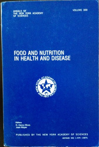 Beispielbild fr Food and Nutrition in Health and Disease (Annals Ser., Vol. 300) zum Verkauf von Vashon Island Books