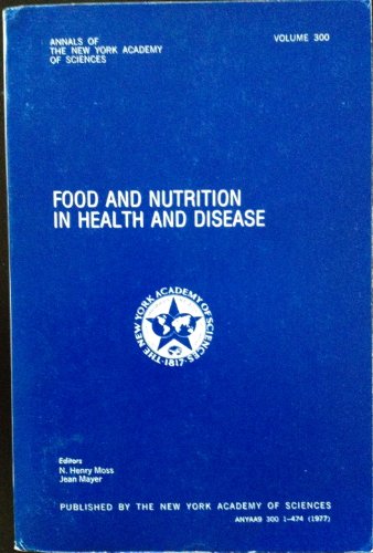 Stock image for Food and Nutrition in Health and Disease (Annals Ser., Vol. 300) for sale by Vashon Island Books