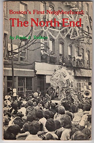 9780890730096: Boston's First Neighborhood: The North End [Lingua Inglese]