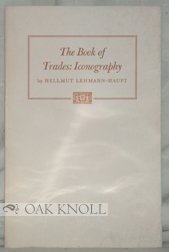 The Book of Trades in the Iconography of Social Typology: Delivered on the Occasion of the First ...