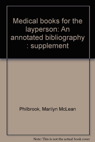 9780890730607: Medical books for the layperson: An annotated bibliography : supplement