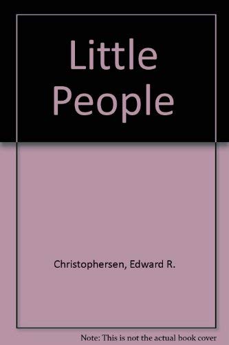 Beispielbild fr Little People: Guidelines for Common Sense Child Rearing zum Verkauf von HPB-Ruby