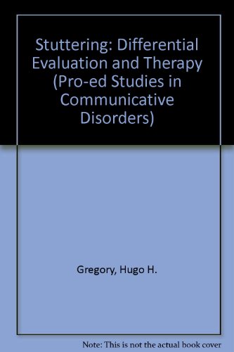 Imagen de archivo de Stuttering: Differential Evaluation and Therapy (Pro-Ed Studies in Communicative Disorders) a la venta por HPB-Red