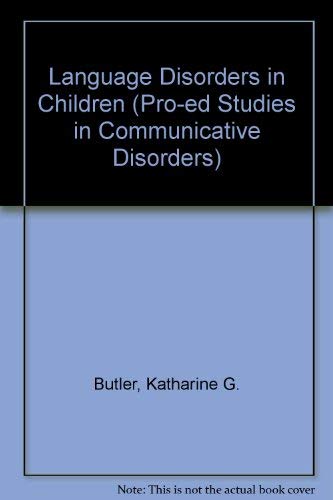 Imagen de archivo de Language Disorders in Children (Pro-Ed Studies in Communicative Disorders) a la venta por HPB Inc.