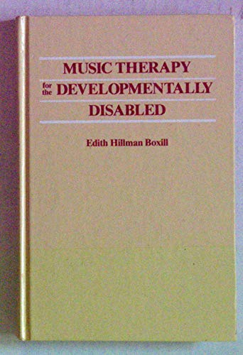 Stock image for Music Therapy for the Developmentally Disabled for sale by Ergodebooks