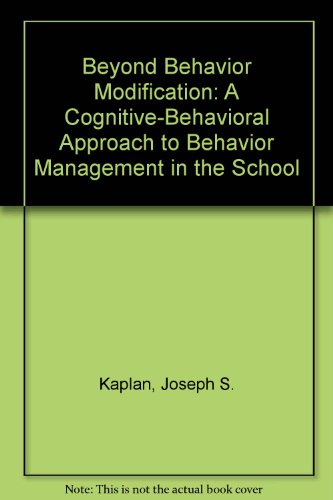 Stock image for Beyond Behavior Modification : A Cognitive-Behavioral Approach to Behavior Management in the School for sale by Better World Books