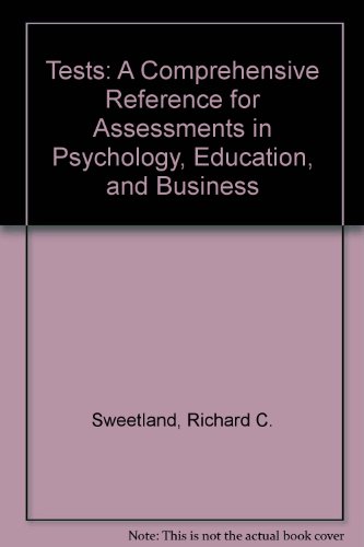 Tests. A Comprehensive Reference for Assessments in Psychology, Education, and Business