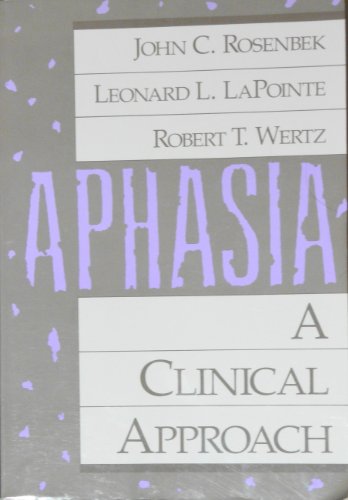 Imagen de archivo de Aphasia : A Clinical Approach a la venta por Better World Books