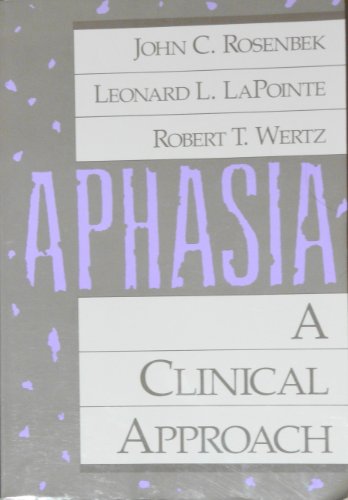 Stock image for Aphasia: A Clinical Approach for sale by Wonder Book