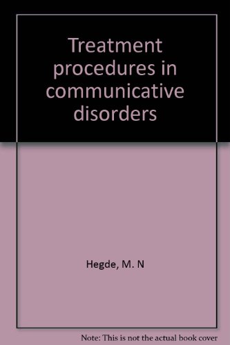 Beispielbild fr Treatment Procedures in Communicative Disorders zum Verkauf von Better World Books