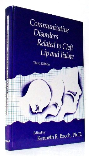 Imagen de archivo de Communicative Disorders Related to Cleft Lip and Palate a la venta por Better World Books
