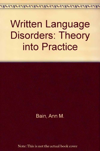 Stock image for Written Language Disorders: Theory into Practice for sale by HPB-Red