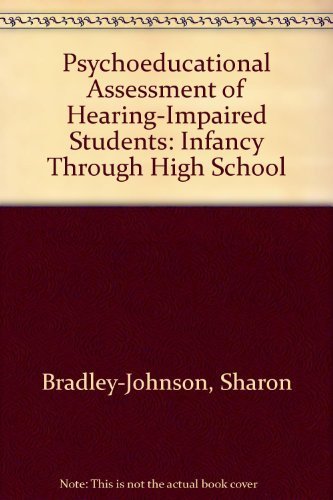 Stock image for Psychoeducational Assessment of Hearing-Impaired Students: Infancy Through High School for sale by HPB-Red