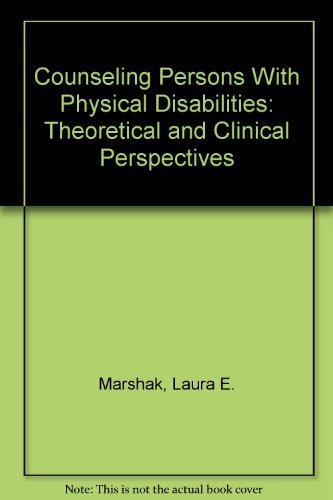 Imagen de archivo de Counseling Persons With Physical Disabilities: Theoretical and Clinical Perspectives a la venta por HPB-Red