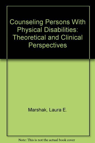 Stock image for Counseling Persons With Physical Disabilities: Theoretical and Clinical Perspectives for sale by HPB-Red