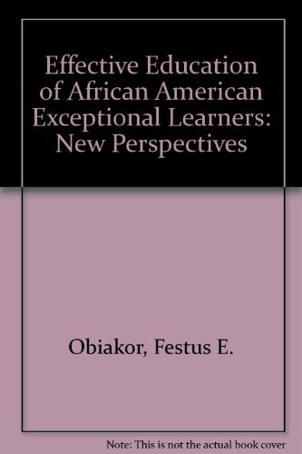 Imagen de archivo de Effective Education of African American Exceptional Learners: New Perspectives. a la venta por Pages Past--Used & Rare Books