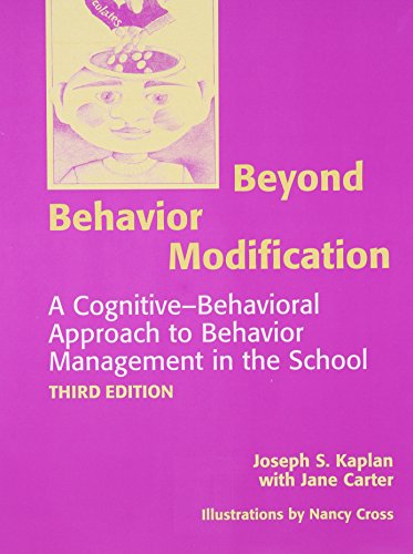 Stock image for Beyond Behavior Modification: A Cognitive- Behavorial Approach to Behavior Management in the School for sale by ThriftBooks-Dallas