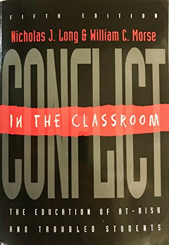 Beispielbild fr Conflict in the Classroom : The Education of at-Risk and Troubled Students zum Verkauf von Better World Books