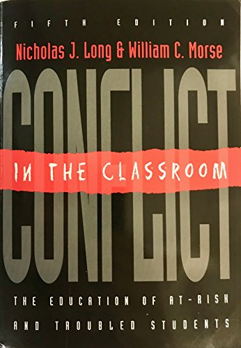 Imagen de archivo de Conflict in the Classroom: The Education of At-Risk and Troubled Students a la venta por Decluttr