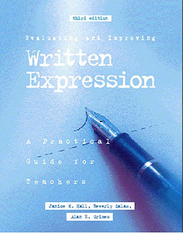 Stock image for Evaluating and Improving Written Expression: A Practical Guide for Teachers for sale by Open Books