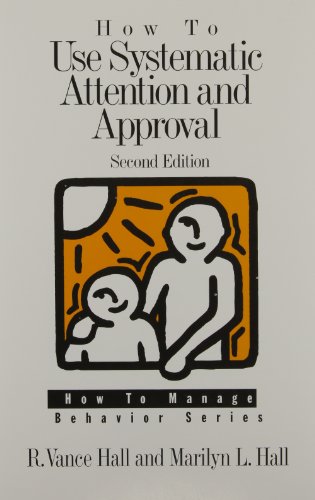 Stock image for How to Use Systematic Attention and Approval for sale by Better World Books