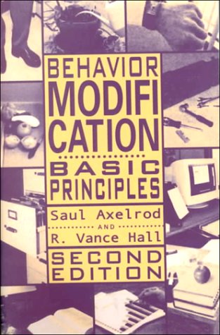 Stock image for Behavior Modification: Basic Principles (Managing Behavior, Pt. 2) for sale by The Book Spot