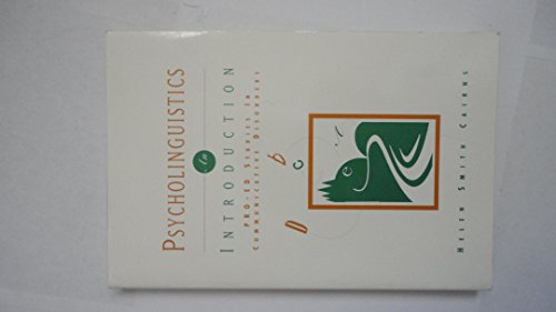 Imagen de archivo de Psycholinguistics: An Introduction (Pro-Ed Studies in Communicative Disorders) a la venta por PAPER CAVALIER UK