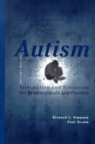 Autism: Information and Resources for Professionals and Parents 2nd Edition