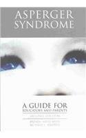 Stock image for Asperger Syndrome: A Guide for Parents and Educators for sale by SecondSale