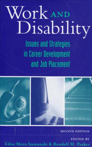 Imagen de archivo de Work and Disability : Issues and Strategies in Career Development and Job Placement a la venta por Better World Books