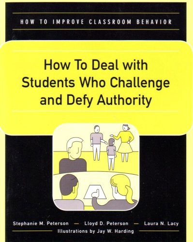 Imagen de archivo de How to Deal With Students Who Challenge and Defy Authority (How to Improve Classroom Behavior Series) a la venta por BooksRun